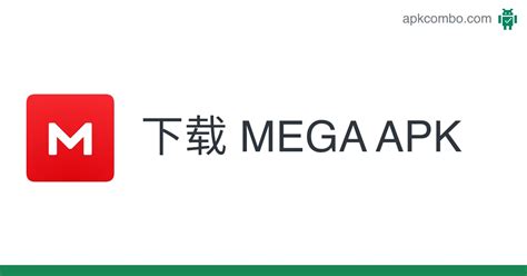 MEGA APK (Android App) .